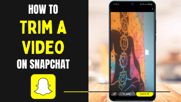 How to Trim a Video on Snapchat - Step-by-Step Guide